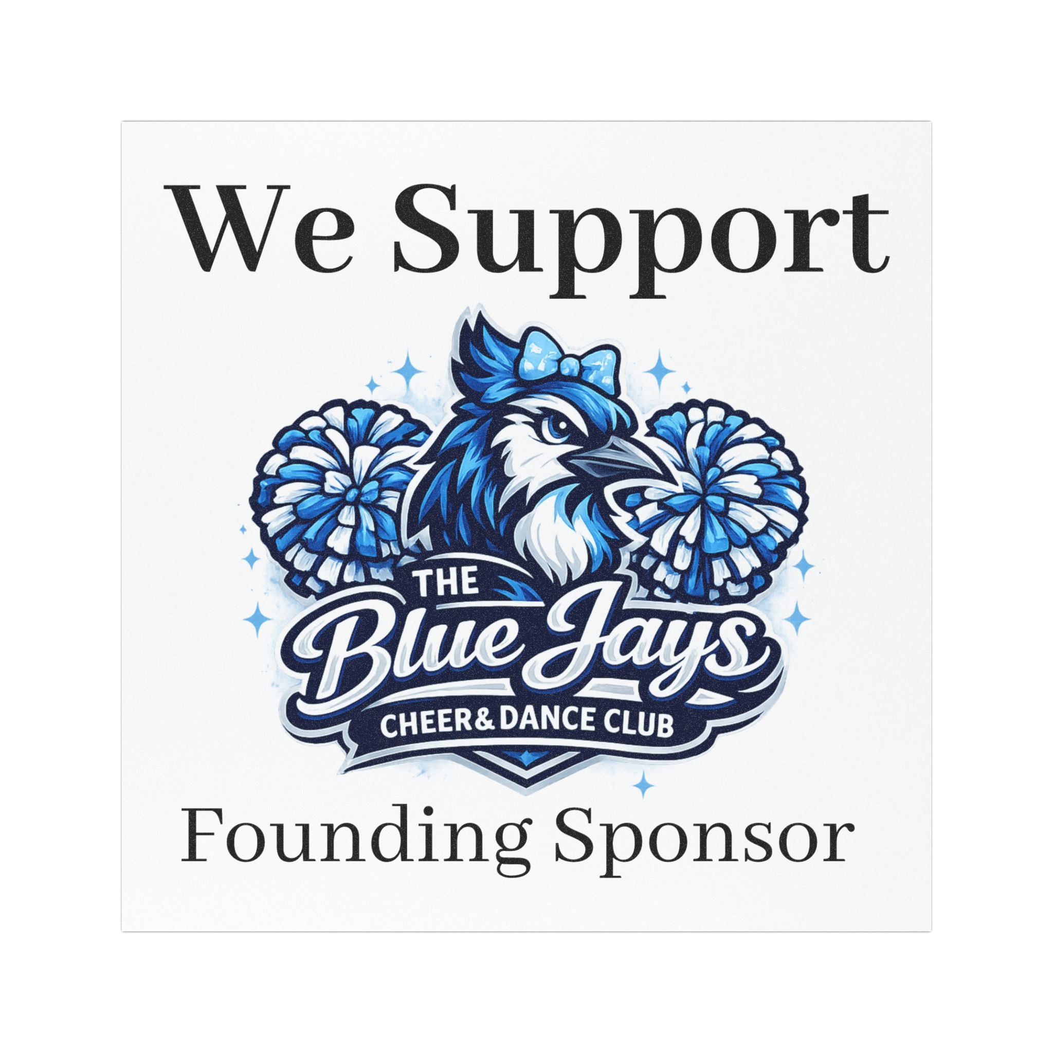Blue Jays Cheer & Dance Club Founding Sponsor Car Magnet | Square Supporter Logo